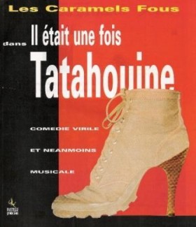 Il était une fois Tatahouine - le théâtre de Michel Heim