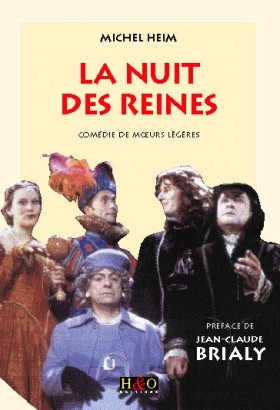 La Nuit des Reines - le théâtre de Michel Heim